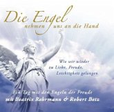 Die Engel nehmen uns an die Hand