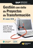 Gestión con éxito de proyectos de transformación : el caso ICS