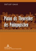 Platon als Theoretiker des Pädagogischen