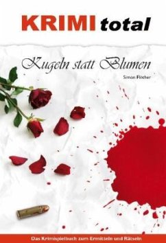 Krimi total - Kugeln statt Blumen - Flöther, Simon