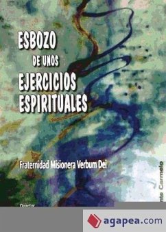 Esbozo de unos ejercicios espirituales - Toro Bedoya, Carlos Mario