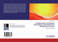 A Delineation of Markan Christology with Reference to Messianic Secret - Marevesa, Tobias