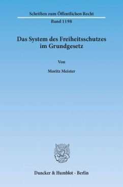 Das System des Freiheitsschutzes im Grundgesetz. - Meister, Moritz