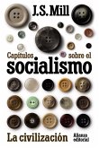 Capítulos sobre el socialismo : la civilización