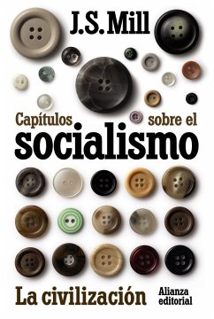 Capítulos sobre el socialismo : la civilización - Mill, John Stuart