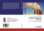 Long-Term Electricity Generation Expansion Modeling