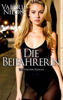 Die Beifahrerin 1 - Erotischer Roman - Nilon, Valerie