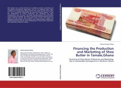 Financing the Production and Marketing of Shea Butter in Tamale,Ghana