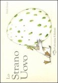 Lo strano uovo Lo strano uovo