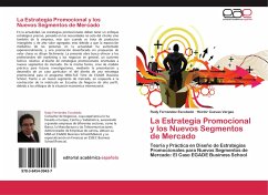 La Estrategia Promocional y los Nuevos Segmentos de Mercado - Fernández Escobedo, Rudy;Cuevas Vargas, Héctor