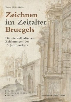 Zeichnen im Zeitalter Bruegels - Pfeifer-Helke, Tobias