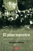 El plan maestro : arqueología fantástica al servicio del régimen nazi