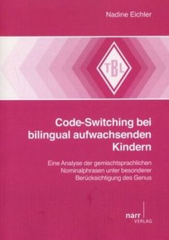 Code-Switching bei bilingual aufwachsenden Kindern - Eichler, Nadine