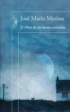 El libro de las horas contadas - Merino, José María