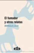 El fumador y otros relatos - Lillo Espinoza, Marcelo Eduardo; Lillo, Marcelo