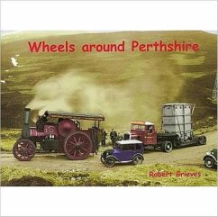 Wheels Around Perthshire - Greives, Robert