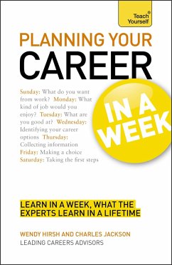 Planning Your Career in a Week a Teach Yourself Guide - Hirsh; Hirsh, Wendy; Jackson, Charles