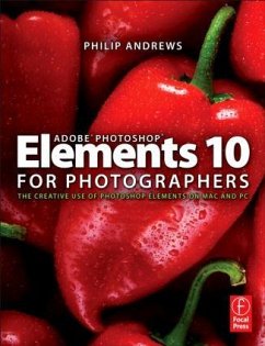 Adobe Photoshop Elements 10 for Photographers - Andrews, Philip