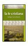 La Fe Cristiana - 1ª edición.