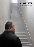 Ai Weiwei. Art Architecture