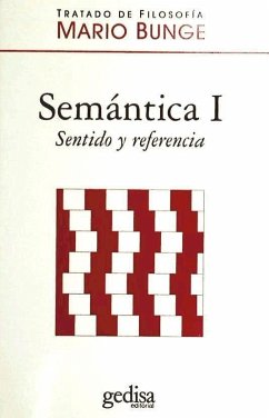Semántica I : sentido y referencia - Bunge, Mario Augusto