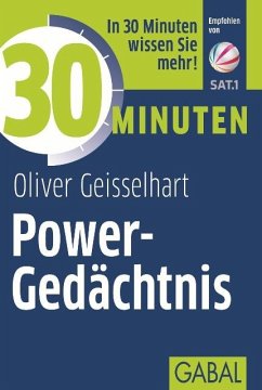 30 Minuten Power-Gedächtnis - Geisselhart, Oliver