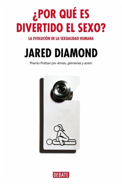 ¿Por qué es divertido el sexo? : la evolución de la sexualidad humana - Diamond, Jared M.