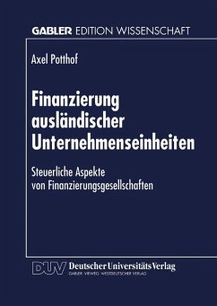 Finanzierung ausländischer Unternehmenseinheiten - Potthof, Axel