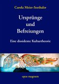 Ursprünge und Befreiungen