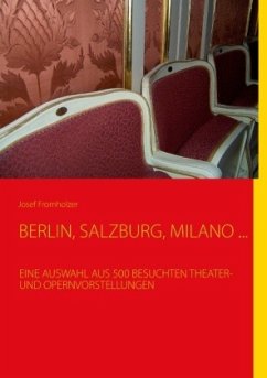 BERLIN, SALZBURG, MILANO ... - Fromholzer, Josef