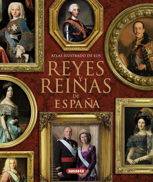 Reyes y reinas de España Reyes y reinas de España