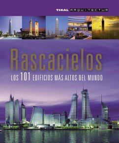 Rascacielos: Los 101 Edificios Más Altos del Mundo - Susaeta Publishing Inc