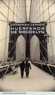 Huérfanos de Brooklyn - Lethen, Jonathan; Lethem, Jonathan