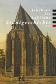 Jahrbuch für hallische Stadtgeschichte 2011 Jahrbuch für hallische Stadtgeschichte 2011