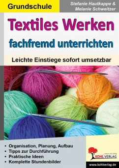 Textiles Werken fachfremd unterrichten - Hautkappe, Stephanie;Schweitzer, Melanie