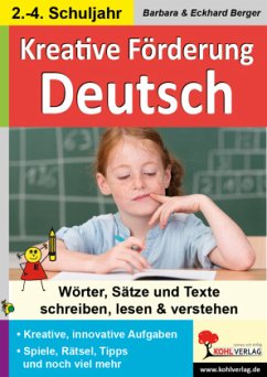 Kreative Lernförderung im Fach Deutsch - Berger, Barbara;Berger, Eckhard