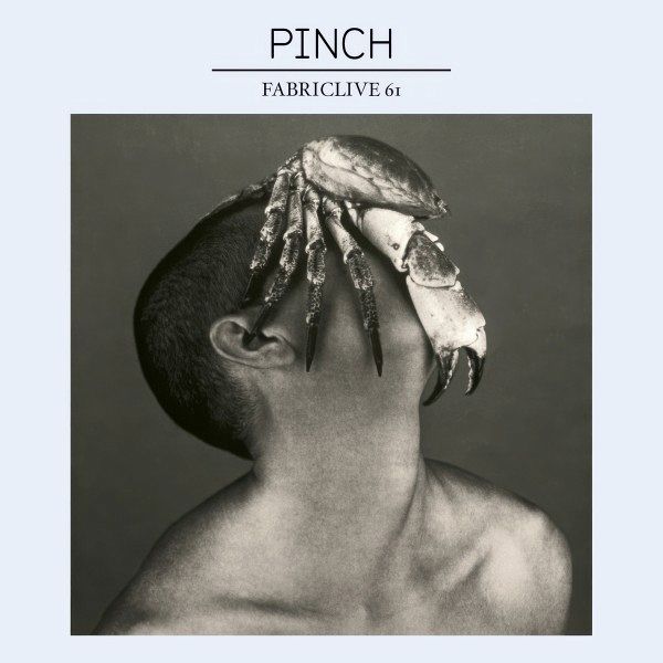 Fabriclive 61: Pinch Fabriclive 61: Pinch