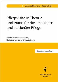 Pflegevisite in Theorie und Praxis für die ambulante und stationäre Pflege - Hellmann, Stefanie;Rößlein, Rosa