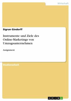 Instrumente und Ziele des Online-Marketings von Umzugsunternehmen - Gindorff, Sigrun