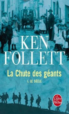 La Chute Des Géants ( Le Siècle, Tome 1) - Follett, Ken