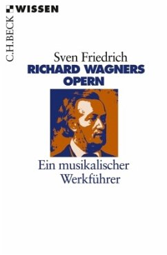 Richard Wagners Opern - Friedrich, Sven
