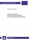 Venture Capital and Corporate Venture Capital in Financing Biotech Companies