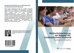 Hochschulmarketing am Beispiel der Fachhochschule Stralsund - Lehmann, Maika