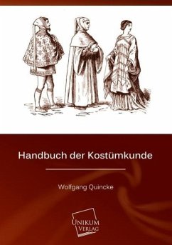 Handbuch der Kostümkunde - Quincke, Wolfgang