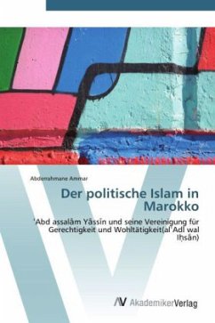 Der politische Islam in Marokko - Ammar, Abderrahmane