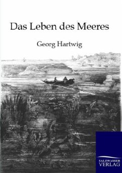 Das Leben des Meeres - Hartwig, Georg