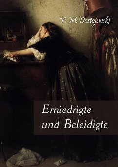 Erniedrigte und Beleidigte - Dostojewskij, Fjodor M.