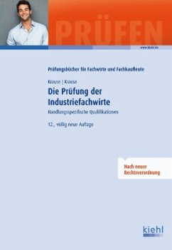 Die Prüfung der Industriefachwirte - Krause, Günter; Krause, Bärbel