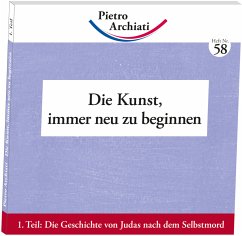 Die Kunst, immer neu zu beginnen. Tl.1 - Archiati, Pietro