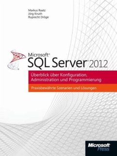 Microsoft SQL Server 2012 - Überblick über Konfiguration, Administration, Programmierung - Dröge, Ruprecht;Knuth, Jörg;Raatz, Markus